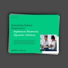 Streamline Patient Registration - Implement Electronic Signature Solutions