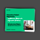 Streamline Patient Registration - Implement Electronic Signature Solutions